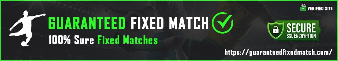 Guaranteed Fixed Match - Buy Fixed Matches Today